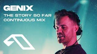 Genix - The Story So Far (90min Tech/Trance DJ Mix)