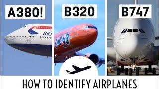 NOOB'S GUIDE TO IDENTIFYING AIRPLANES