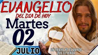 Evangelio del día de Hoy Martes 02 de Julio de 2024 |Lectura y Reflexión | #evangeliodehoy