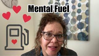 Mental Fuel