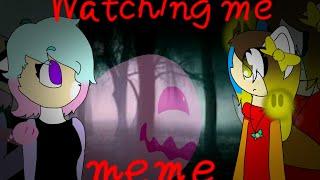 Watching me Meme | Collab with Arctic Fox studios / SONG REMOVED FOR COPYRIGHT