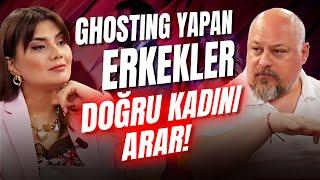 Günümüz İlişkileri Neden Toksik? Ghosting Yapan Erkekler Doğru Kadını Arar!  | Tuna Tüner