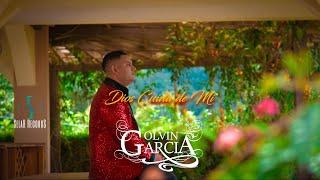 Olvin Garcia - Dios Cuida de Mi (Vídeo Oficial) - Los que te Dieron la Espalda