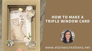 How to Make a Triple Window Card! Sweet Stampin'