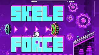 Skele Force - GDSkele [Easy Demon 10*]