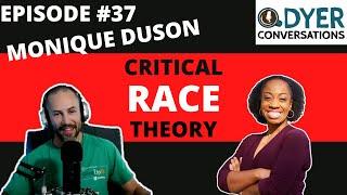 Critical Race Theory Explained with Monique Duson