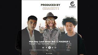 Young P x Yaw Yazt & Min That - " မေ့နေလောက်မှာဘဲ ( mashup ) " - prod. cracky!