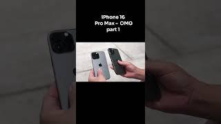 iPhone 16 Pro Max -  OMG