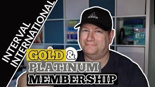 Interval International Gold & Platinum Membership - WHAT YOU NEED TO WATCH OUT FOR!