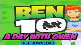 Installation Ben 10 A Day With Gwen Latest version  Download Ben 10 A Day With Gwen for Free