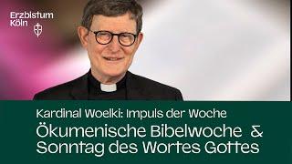 Impuls der Woche - Ökumenische Bibelwoche & Sonntag des Wortes Gottes (18. Januar 2025)