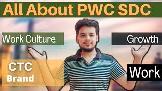 All About PWC | PWC SDC Review | CTC | Salary | Work Culture | Job Profile | Hikes | PWC for Fresher