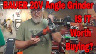 Is It Worth Buying The BAUER 20V Cordless 4-1/2 in Angle Grinder From Harbor Fright? #harborfrieght