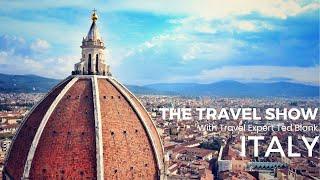 Italy | The Travel Show with Travel Expert Ted Blank