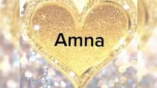 Amna name status..||Whatsapp status..