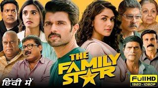 Family Star New South Indian Hindi Dubbed Movie 2024| Vijay Devarakonda & Mrunal Thakur