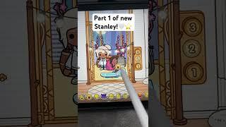 Part 1: Of new Stanley!