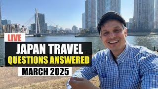 Japan Travel in March 2025 | How, When, Why Questions Answered