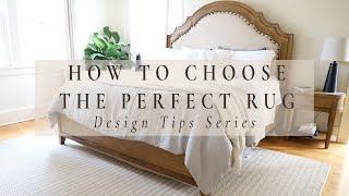 HOW TO CHOOSE THE PERFECT RUG | Design Tips Series