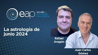 La astrología de junio  2024 con Rafael