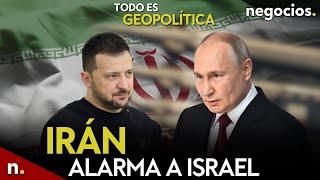 TODO ES GEOPOLÍTICA: Irán traslada misiles y alarma a Israel, Zelensky amenaza a Putin y alerta UK