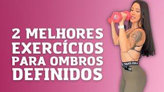 OS 2 MELHORES EXERCÍCIOS para OMBROS DEFINIDOS