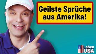 Die coolsten amerikanischen Sprüche!