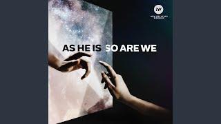 As He Is, So Are We