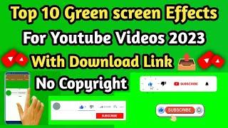 Top 10 Green screen Effects With Download Link | No Copyright | Copyright Free |green screen effects