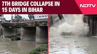 Bihar Bridge Collapse Update | Another Bridge Collapses In Bihar, 7th Such Incident In 15 Days