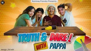 Truth & Dare With Pappa || Gujarati Comedy Video  - Kaminey Frendzz