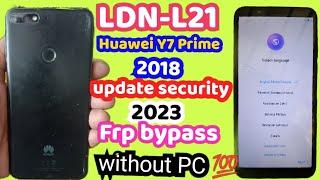 Huawei update new security 2023 / Huawei LDN L21 frp bypass without PC/ Huawei Y7 prime bypass