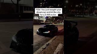 POV: You Bought Your Dream Car and Go For a 3 AM City Cruise #cars #viral #city #dreamcar #fyp #car