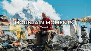 Mountain Moments with Derek McGill | Everest Base Camp & Island Peak Expedition