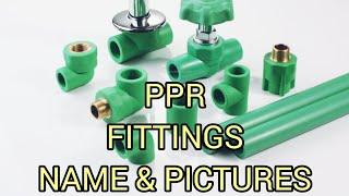 PPR pipe fitting name | ppr fitting pictures | ppr pipe fitting | ppr fittings name and picture |