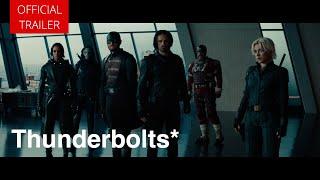 Thunderbolts* | Official Trailer 3 (2025)