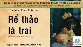 RỂ THẢO LÀ TRAI. Tác giả: NV. Mlle. Ellen Anh Hoa. Người đọc: Thái Hoàng Phi