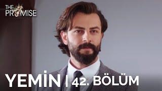 Yemin 42. Bölüm | The Promise Season 1 Episode 42