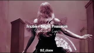 Frxzbie - Sevgili Prensesim (Speed Up)
