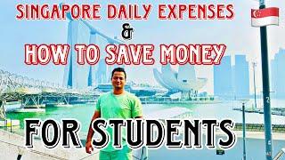 Singapore Daily Expenses for Students and How to Save Money in Singapore During Study #singapore