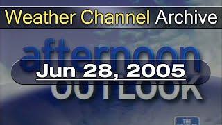 The Weather Channel - June 28, 2005