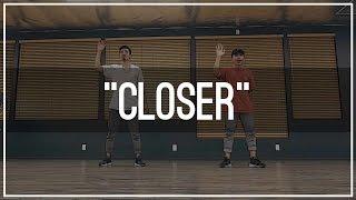 Chainsmokers "Closer" Choreography by Anthony Lee & Charles Nguyen ft. D-Trix, Mike Song