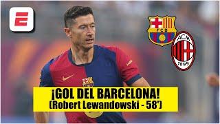 DOBLETE de LEWANDOWSKI para empatar al BARCELONA 2-2 ante el AC MILAN | Amistoso