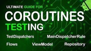 Mastering Coroutine Testing in Kotlin: Comprehensive Guide to runTest, Dispatchers, and Flow Testing