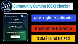 Community Gaming (CGX) Allocation Checker | How to Check CGX Token Allocation | Backed By Binance