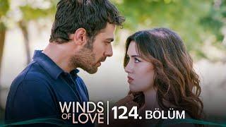 Rüzgarlı Tepe 124. Bölüm | Winds of Love Episode 124