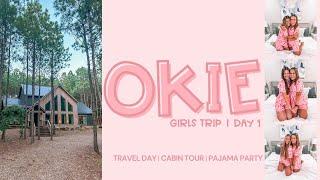 OKIE Day 1 || travel, cabin tour, girls night in