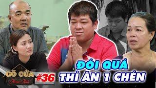 Gõ Cửa Thăm Nhà #36 | NHỊN ĐÓI sống qua ngày vì nghèo, diễn viên Tân Trề khiến mẹ TỦI THÂN BẬT KHÓC