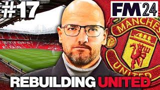 FM24 Manchester United Rebuild #17 - OUR LAST SEASON - Football Manager 2024