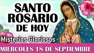 Santo Rosario MIERCOLES 18 de SEPTIEMBRE, Rosario a Virgen de Guadalupe ️ El Santo Rosario de hoy